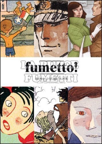 FUMETTO! 150 ANNI DI STORIE ITALIANE